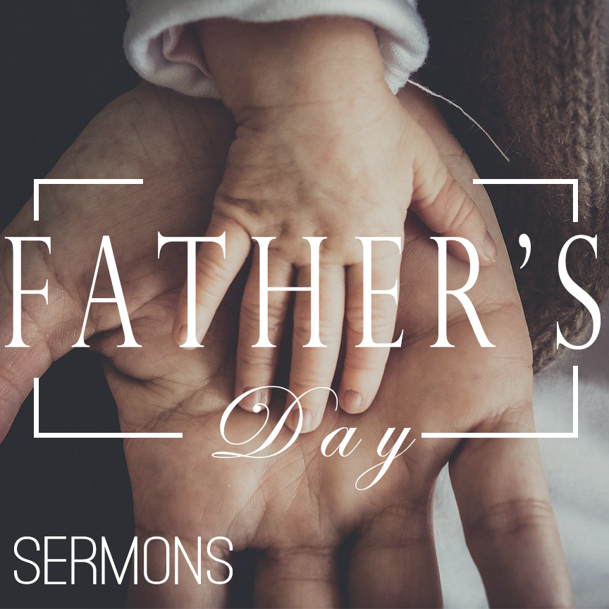 Father’s Day Sermons