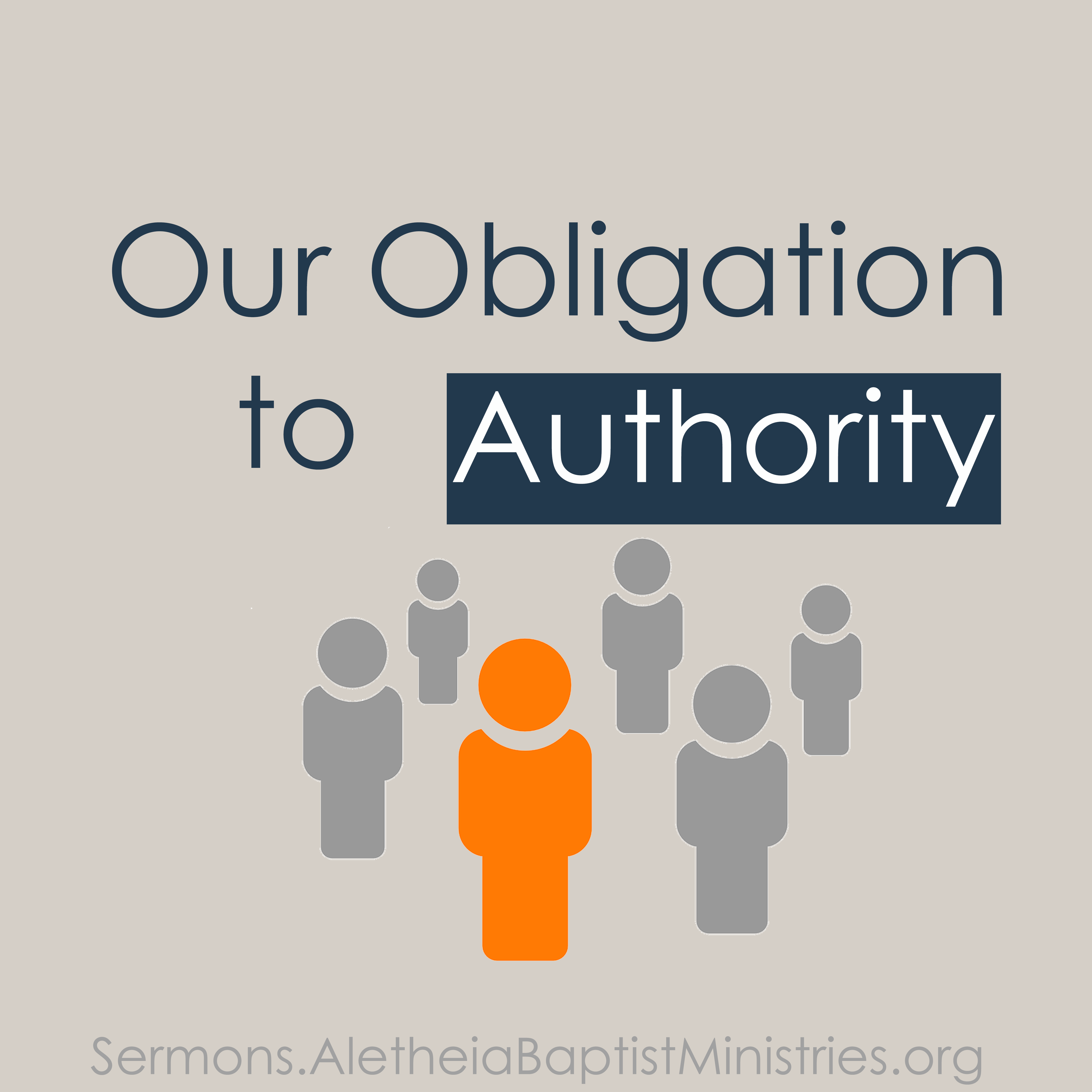 Our Obligation to Authority